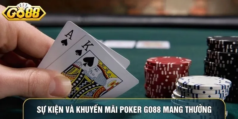 Sự kiện và khuyến mãi Poker Go88 mang thêm phần thưởng hấp dẫn cho hội viên Sự kiện và khuyến mãi Poker Go88 mang thêm phần thưởng hấp dẫn cho hội viên