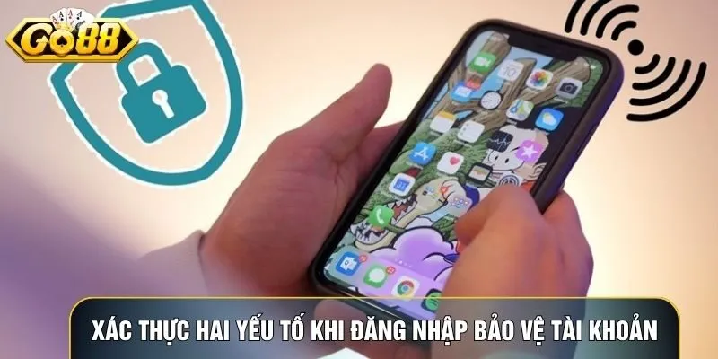 Xác thực hai yếu tố khi đăng nhập Go88 bảo vệ tài khoản tối đa Xác thực hai yếu tố khi đăng nhập Go88 bảo vệ tài khoản tối đa